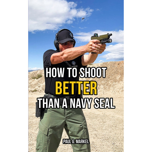 How to Shoot Better than a Navy Seal – Readyman