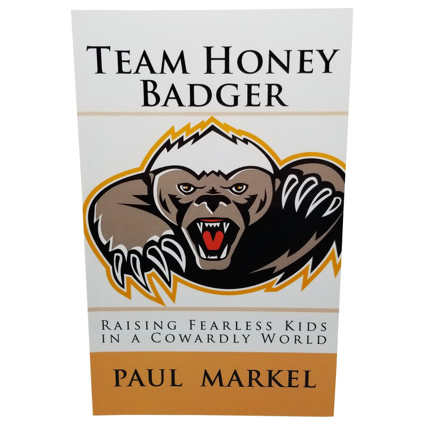 The Honey Badger Guide to Life: Cummins Nick: 9781760558079